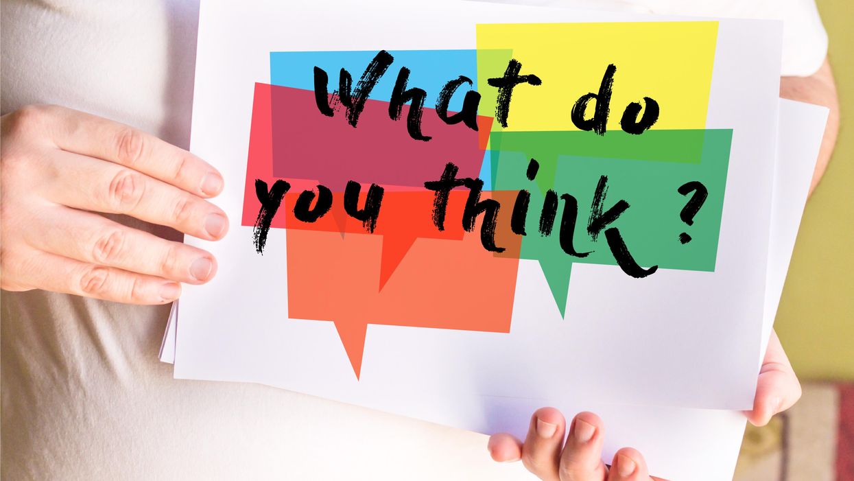 A sign that says, "What do you think?"