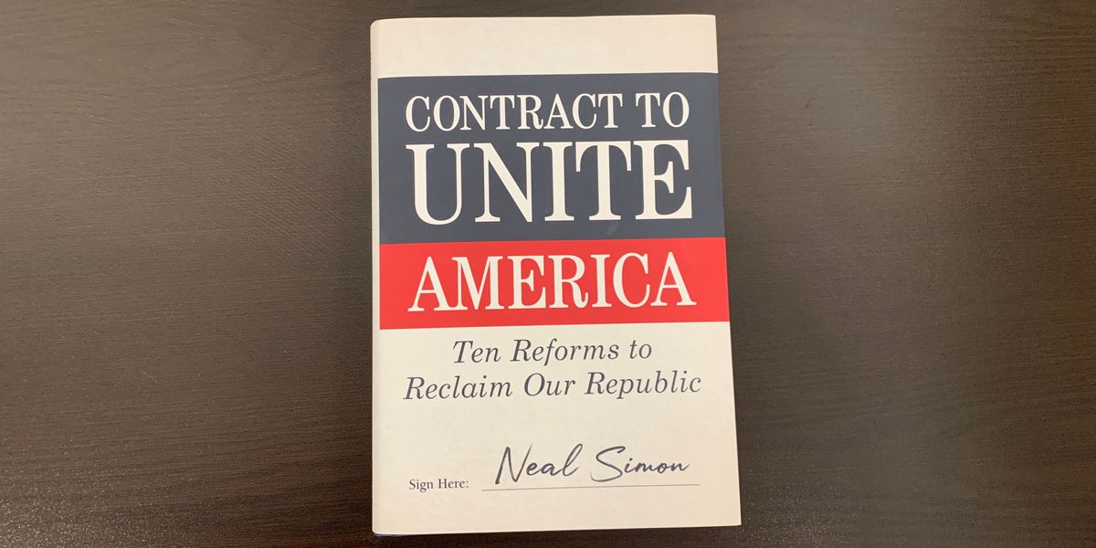 'Contract to Unite America: Ten Reforms to Reclaim Our Republic' by Neal Simon