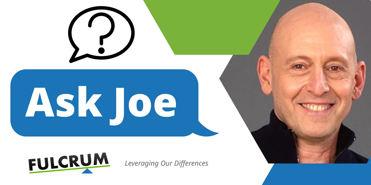 Graphic image reading "Ask Joe" with photo of Joe Weston, The Fulcrum's advice columnist.