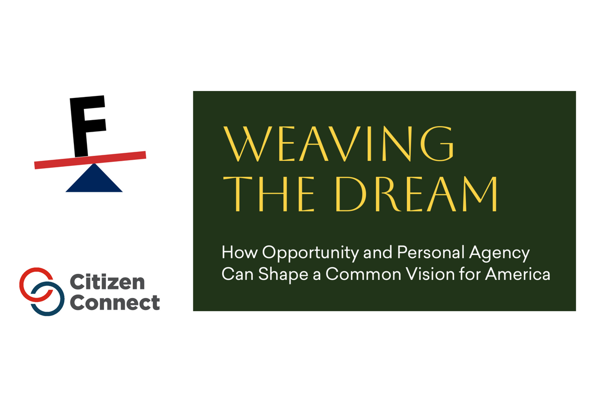 How Weaving Together Agency and Opportunity Can Shape a Common American Vision