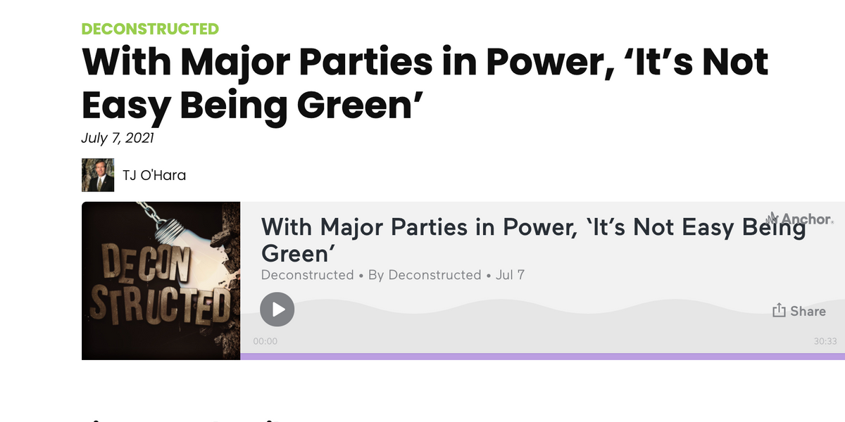 Podcast: With Major Parties in Power, ‘It’s Not Easy Being Green’