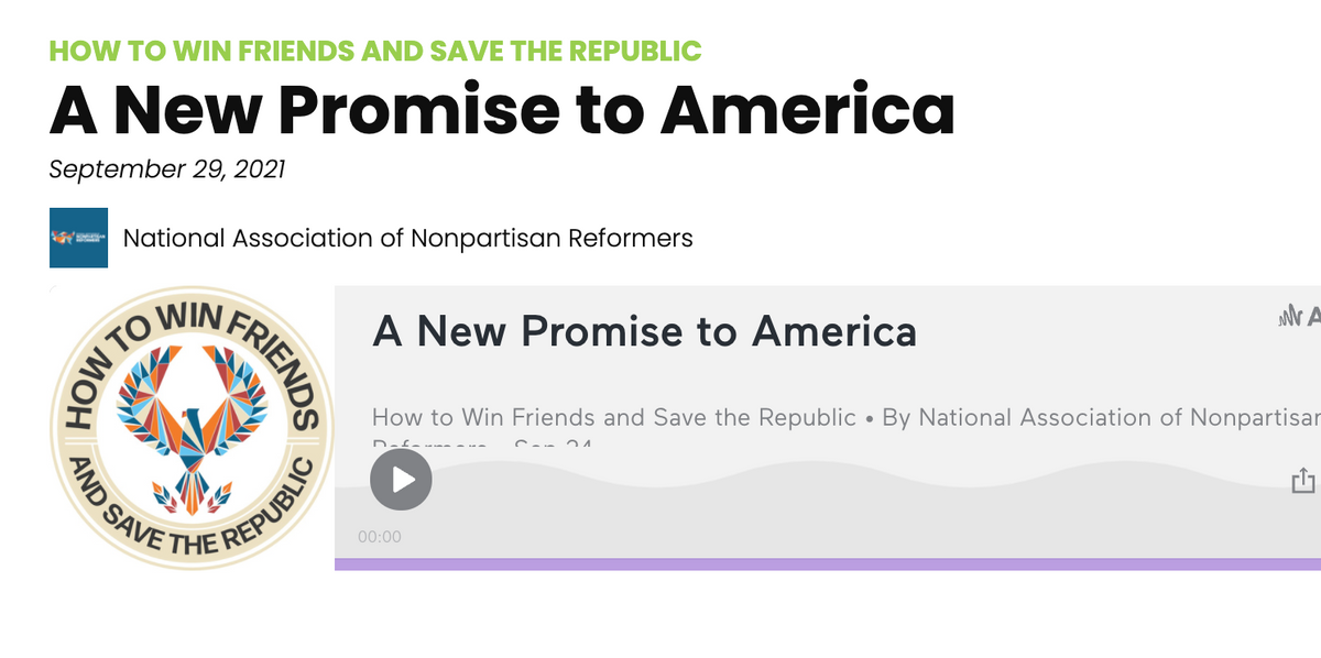 Podcast: How to Win Friends & Save The Republic: A New Promise to America