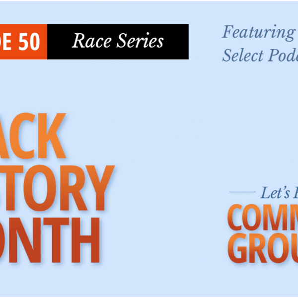 Podcast: what can Black History Month teach us about the legacy & future of civil rights?