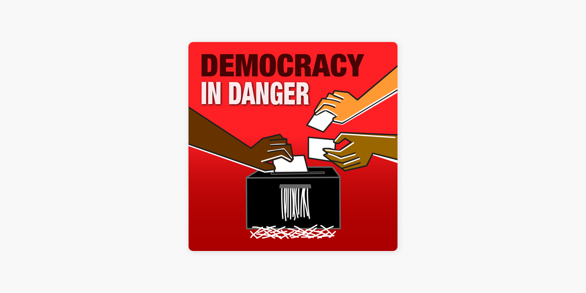 Podcast: Democracy in Danger disconnected