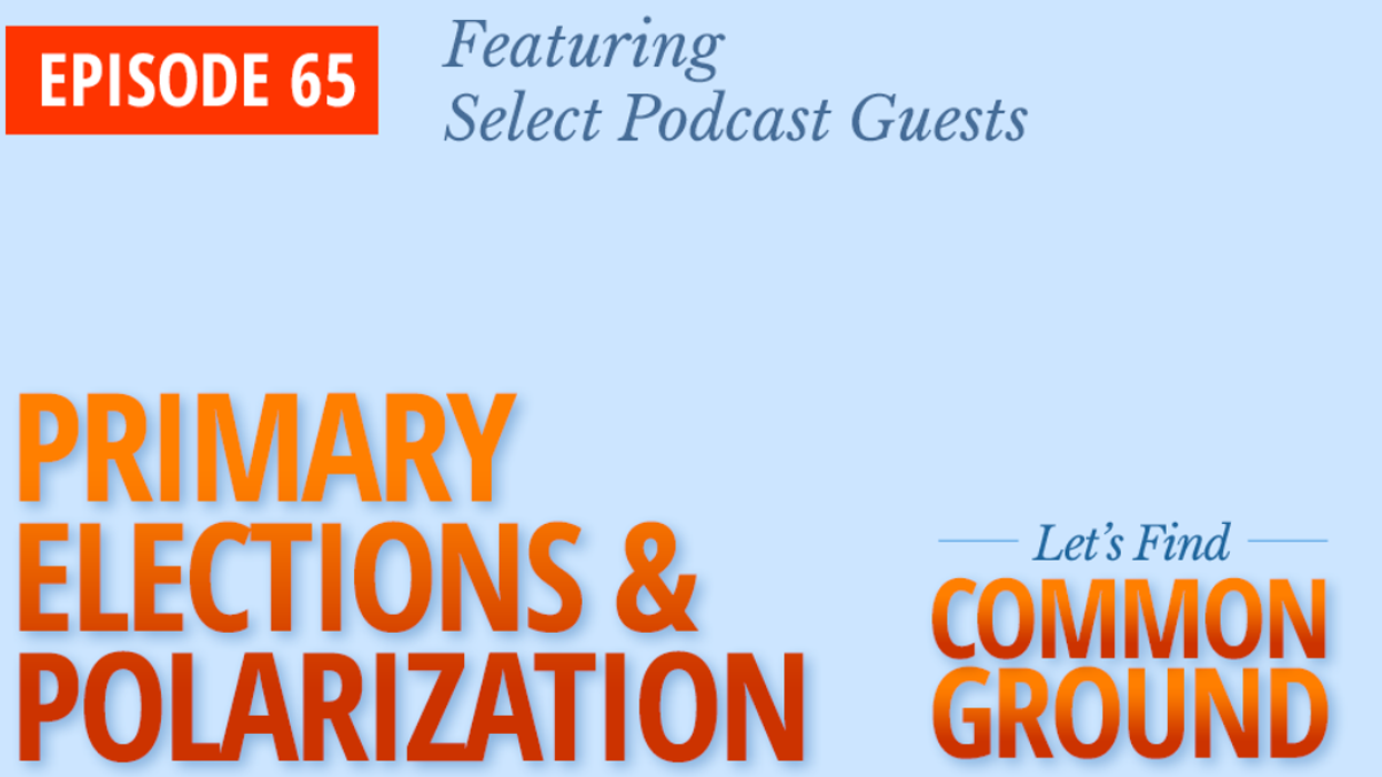 Podcast: Primaries and polarization: Is the system broken?