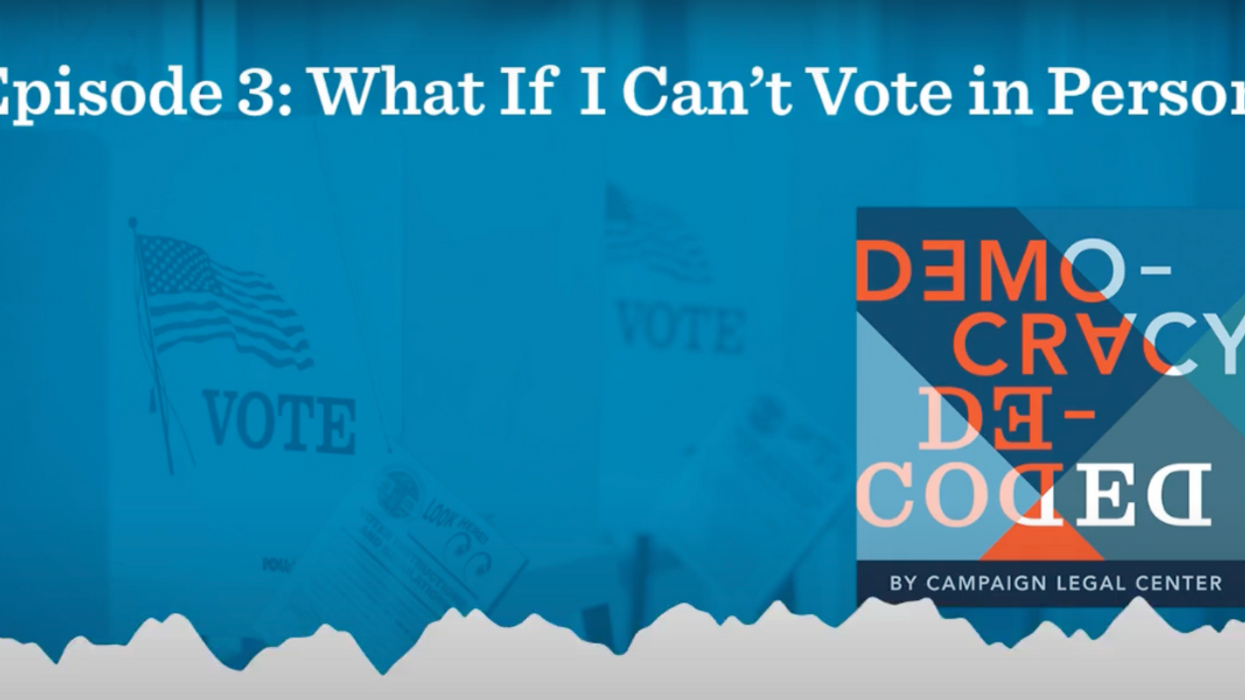 Podcast: What if I can’t vote in person?