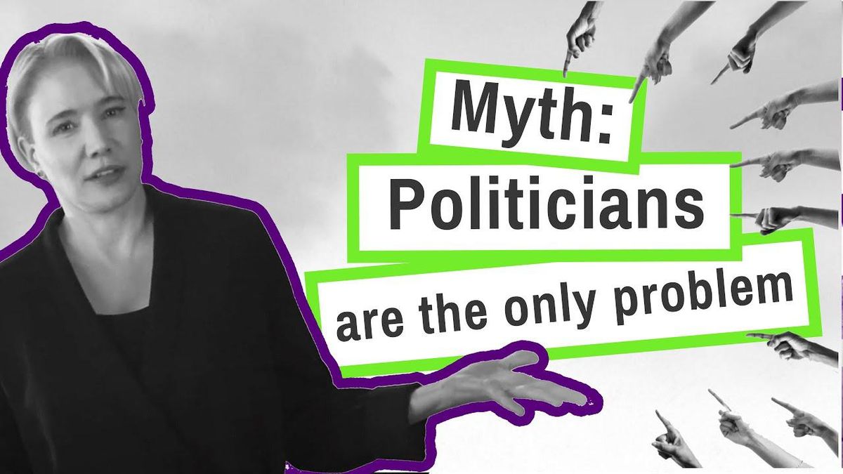 Politics Myth #2: Politicians are the problem