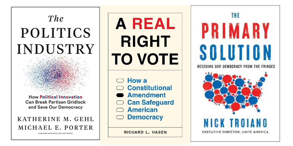 Three political books: The Politics Industry, A Real Right to Vote, The Primary Solution